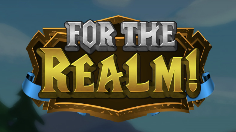 For the Realm!